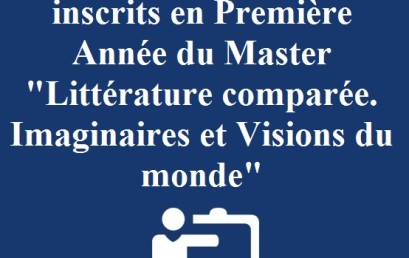 Avis aux étudiants inscrits au master Littérature comparée Imaginaires et visions du monde