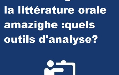 Cours Inaugural de la littérature orale amazighe :quels outils d’analyse?
