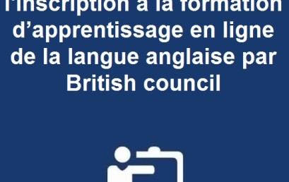Lancement de l’inscription en deuxième session de la formation en langue anglaise par British Council 