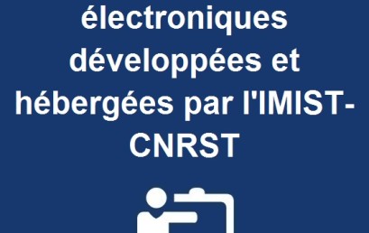 Nouvelles revues électroniques développées et hébergées par l’IMIST-CNRST