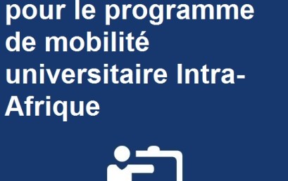 Appel à propositions pour le programme de mobilité universitaire Intra-Afrique