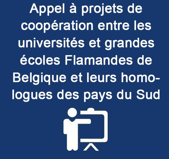 Appel à projets de coopération entre les universités et grandes écoles Flamandes de Belgique et leurs homologues des pays du Sud