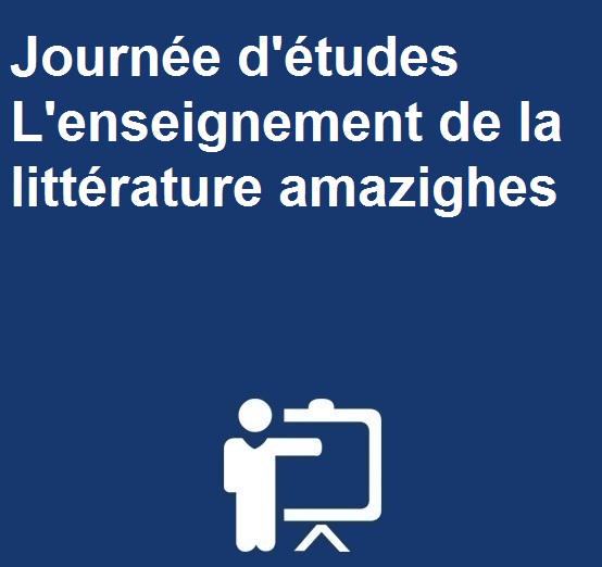 Journée d’études L’enseignement de la littérature amazighes