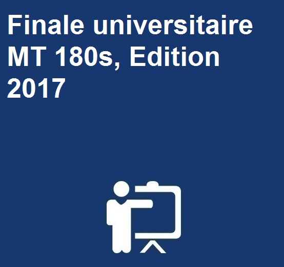 Finale universitaire MT 180s, Edition 2017