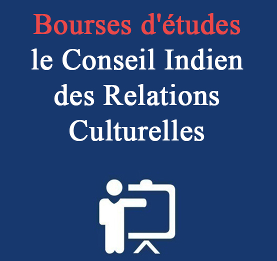 Bourses d’études — le Conseil Indien des Relations Culturelles