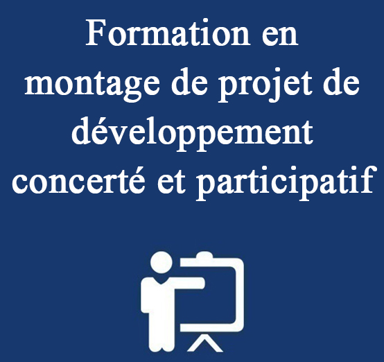 Formation en montage de projet de développement concerté et participatif