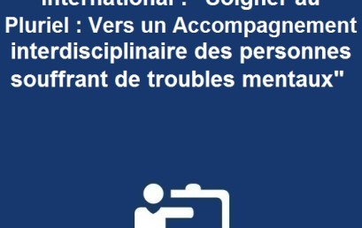 Le Cinquième Spring Institute International : « Soigner au Pluriel : Vers un Accompagnement interdisciplinaire des personnes souffrant de troubles mentaux » 