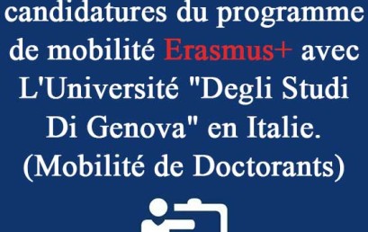 Ouverture du 1ère appel à candidatures du programme de mobilité Erasmus+ avec L’Université « Degli Studi Di Genova » en Italie. (Mobilité de Doctorants)