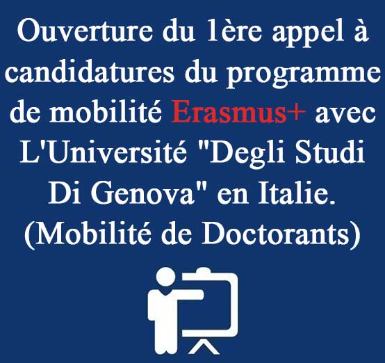 Ouverture du 1ère appel à candidatures du programme de mobilité Erasmus+ avec L’Université « Degli Studi Di Genova » en Italie. (Mobilité de Doctorants)