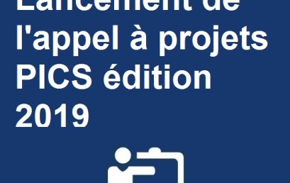  Lancement de l’appel à projets PICS édition 2019