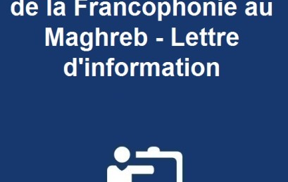 Agence Universitaire de la Francophonie au Maghreb – Lettre d’information