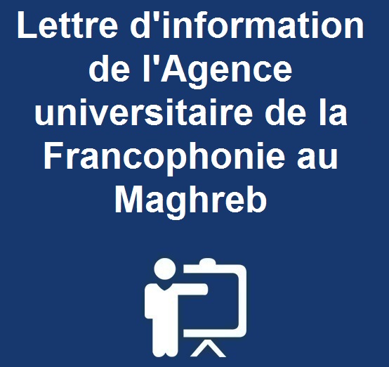 Lettre d’information de l’Agence universitaire de la Francophonie au Maghreb