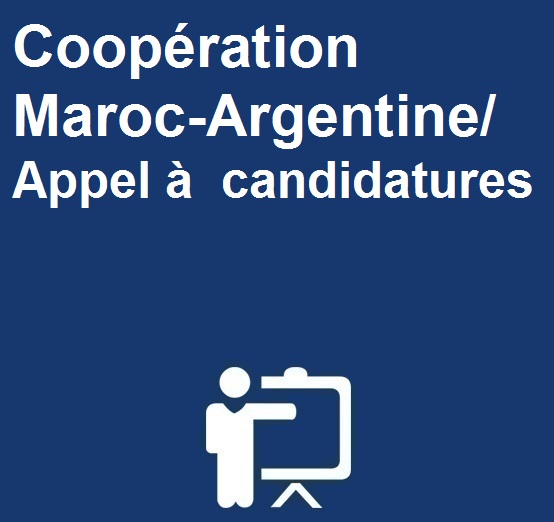 Coopération Maroc-Argentine/Appel à candidatures