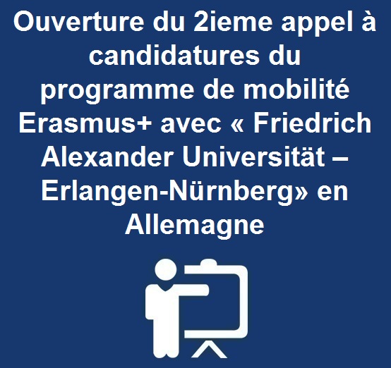 Ouverture du 2ieme appel à candidatures du programme de mobilité Erasmus+ avec « Friedrich Alexander Universität – Erlangen-Nürnberg» en Allemagne