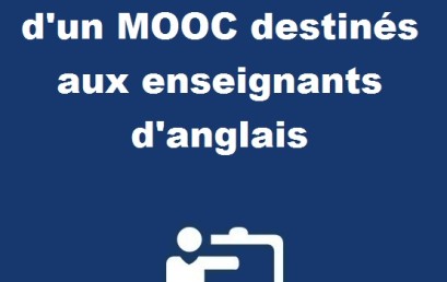 Annonce d’ouverture d’un MOOC destinés aux enseignants d’anglais