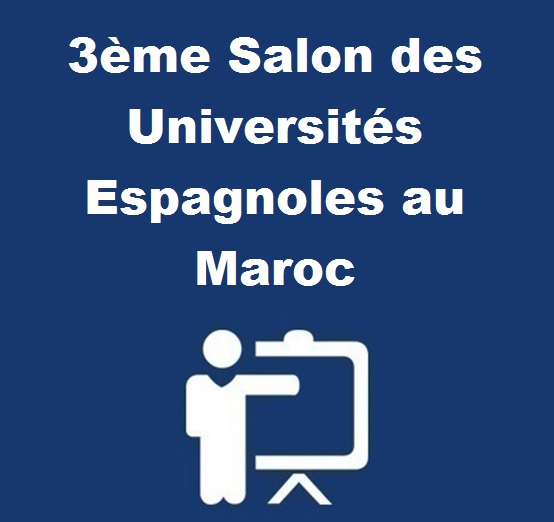 3ème Salon des Universités Espagnoles au Maroc