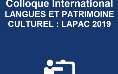 La 1ère édition du Colloque International LANGUES ET PATRIMOINE CULTUREL : LAPAC 2019