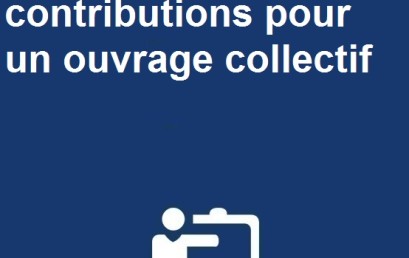 Appel à contributions pour un ouvrage collectif